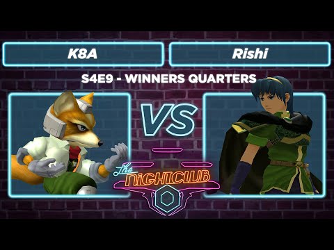 The Nightclub S4E9: K8A vs Rishi - Winners Quarters SSBM