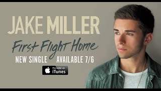 Jake Miller - First Flight Home Official Audio Lyrics Vevo