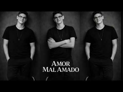 Amor Mal Amado - Kauã Pontes