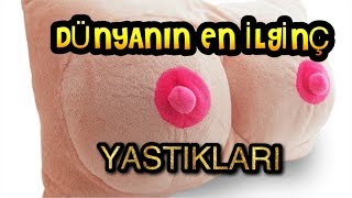 ÇOK ŞAŞIRACAĞINIZ ENTERESAN YASTIK MODELLERİ !!!