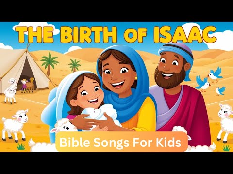 The birth of Isaac (Genesis 21) || bible songs for Kids || Animated Bible songs with lyrics