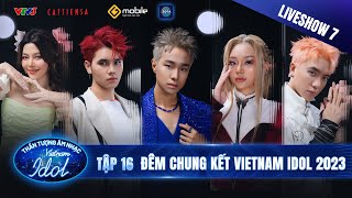 Vietnam Idol 2023 - Tập 16  Liveshow Chung Kết