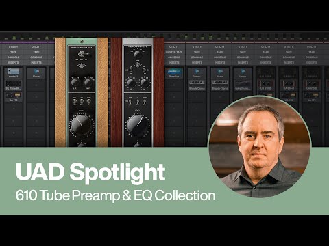 UAD Spotlight: UA 610 Tube Preamp & EQ