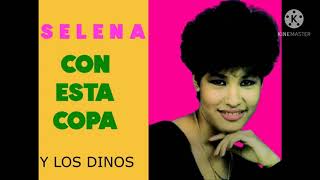 Selena - Con Esta Copa