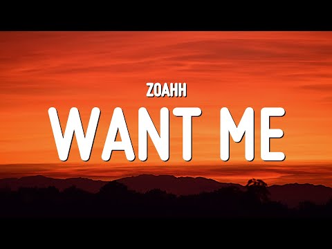 zoahh - WANT ME (Lyrics)