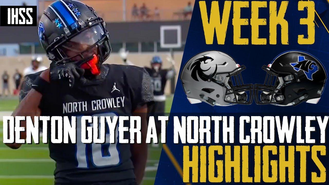 Epic Clash: North Crowley vs. Denton Guyer | High School Football Highlights