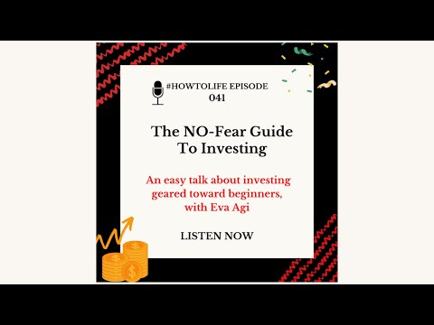 HTL 041: Investing 101; A NO-fear guide to investing, with Eva Agi