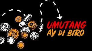 Umutang ay Di Biro (Financial Education Videos for Public Schools)