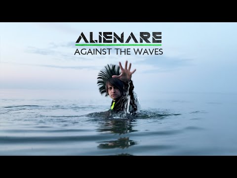Alienare - Against the Waves (Single Edit) [Official Music Video]