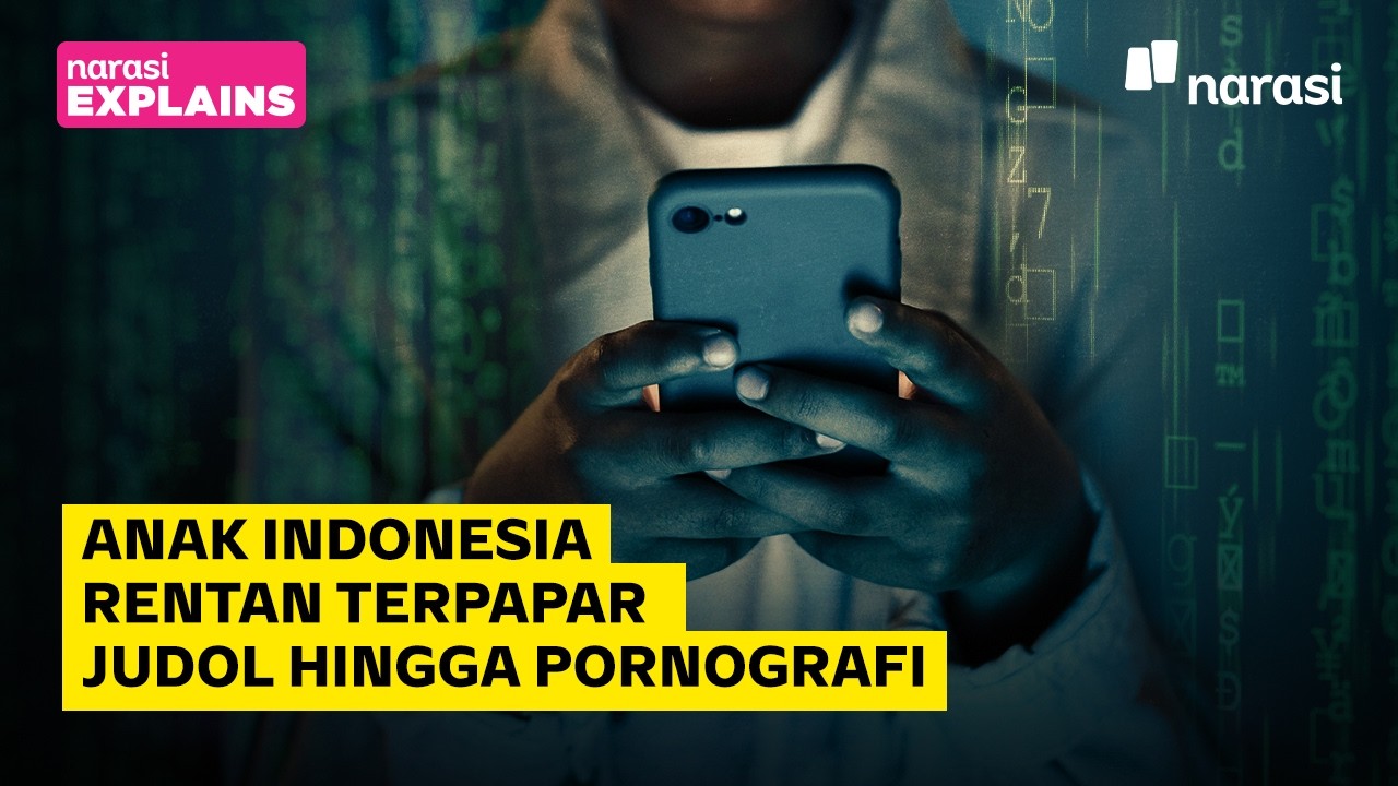 Anak Indonesia Rentan Terpapar Judol hingga Pornografi | Narasi Explains