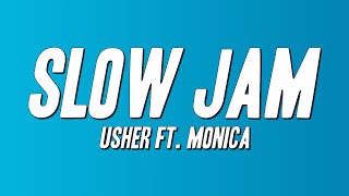 USHER - Slow Jam ft. Monica (Lyrics)