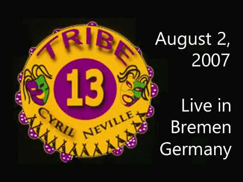 Cyril Neville and Tribe 13 – Live in Bremen Germany - August 2, 2007