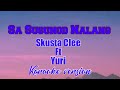 Sa Susunod Nalang Skusta Clee ft.Yuri karaoke version