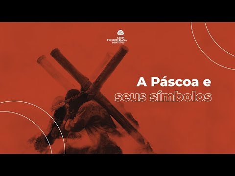 A Páscoa e seus símbolos  l  Programação Especial de Páscoa