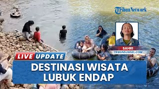 Lubuk Endap Desa Rantau Tenang, Destinasi Wisata Baru di Empat Lawang yang Wajib Dikunjungi