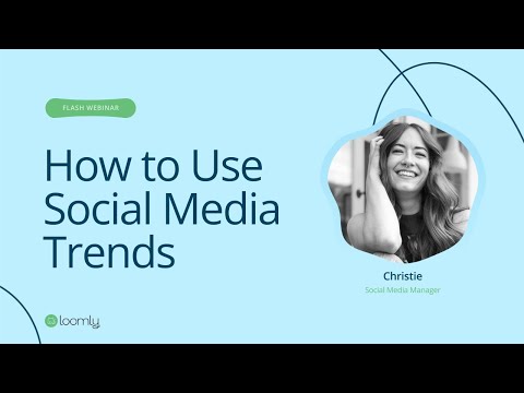 How to Use Social Media Trends for Your Business