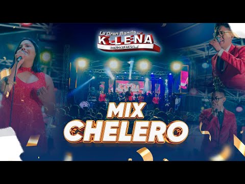 LA GRAN BANDA K-LEÑA - MIX CHELERO (SESIÓN EN VIVO 4K)