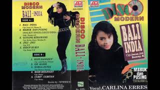 Download lagu CARLINA ERRES DISCO MODERN BALI INDIA - MABUK & PUSING ( Full Album ) mp3 Download lagu CARLINA ERRES DISCO MODERN BALI INDIA - MABUK & PUSING ( Full Album ) mp3