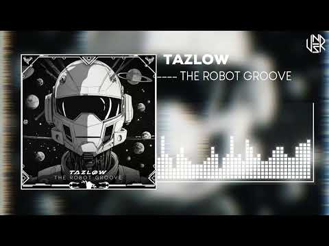 Tazlow - The Robot Groove ( Hardtechno )