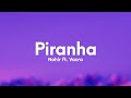 Nahir Piranha Paroles Lyrics Ft Vacra