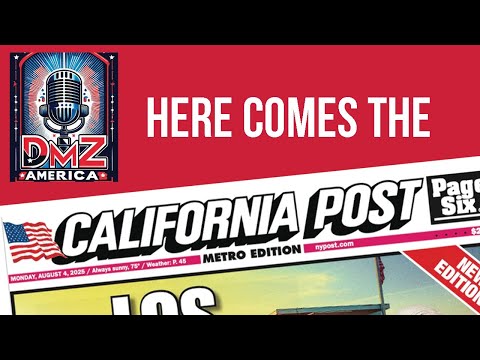 DMZ America Podcast Ep 212: "Read All About It! In the 'California Post'"