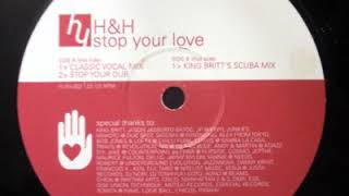 H&H ‎– Stop Your Love (King Britt's Scuba Mix)