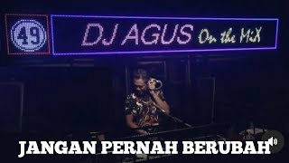Download lagu Dj Agus Jangan Pernah Berubah (Dj Remix Viral) Jangan Pernah Kau Coba Untuk Berubah mp3