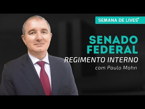 Senado Federal - Aula Gratuita | Regimento Interno do Senado