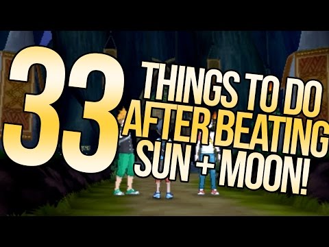 33 Things To Do Post-Story in Pokemon Sun and Moon | Austin John Plays