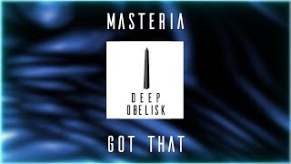 Masteria - Got That