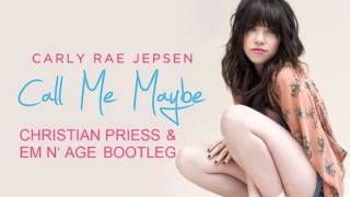 Carly Rae Jepsen - Call me Maybe (Christian Priess ft. emnage)