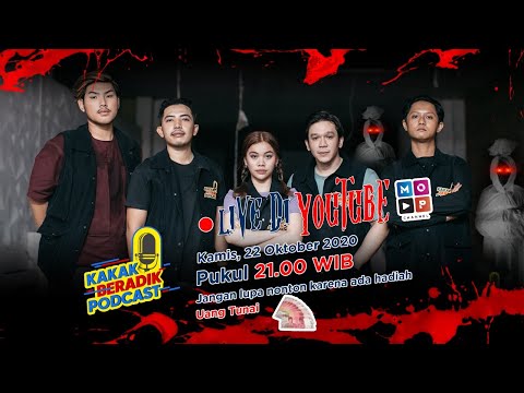KAKAK BERADIK PODCAST - (PART 1) LIVE DARI TEMPAT SINDEN GHAIB