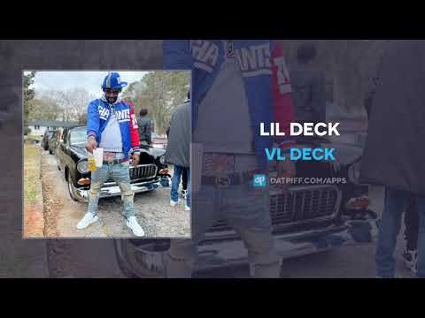 Video thumbnail for Lil Deck