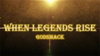 Godsmack - When Legends Rise (Lyrics)