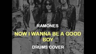 Ramones - Now I Wanna Be A Good Boy (Drums Backing Track Cover)