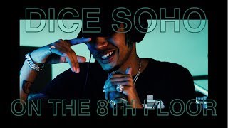 Dice Soho &quot;SSP&quot; LIVE | ON THE 8TH FLOOR