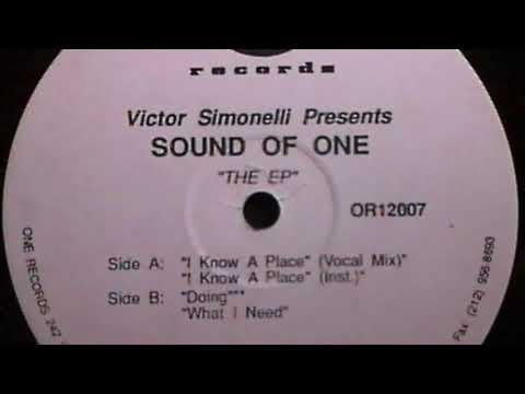 Victor Simonelli Presents Sound Of One - I Know A Place (Vocal Mix)