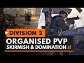 The Division 2 | Conflict Organised PvP - Skirmish & Domination