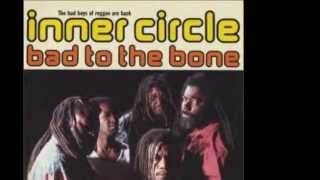INNER CIRCLE - Bad To The Bone