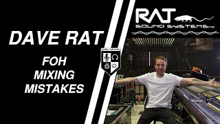 FOH MIXING MISTAKES NEW ENGINEERS MAKE with Dave Rat