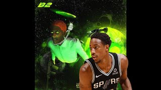 Comethazine-DeMar DeRozan/ highlights