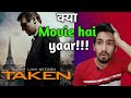 Taken Movie Review Hollywood Movie In Hindi