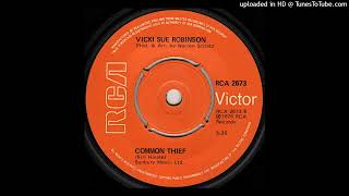 Vicki Sue Robinson - Common Thief  (7" Single)