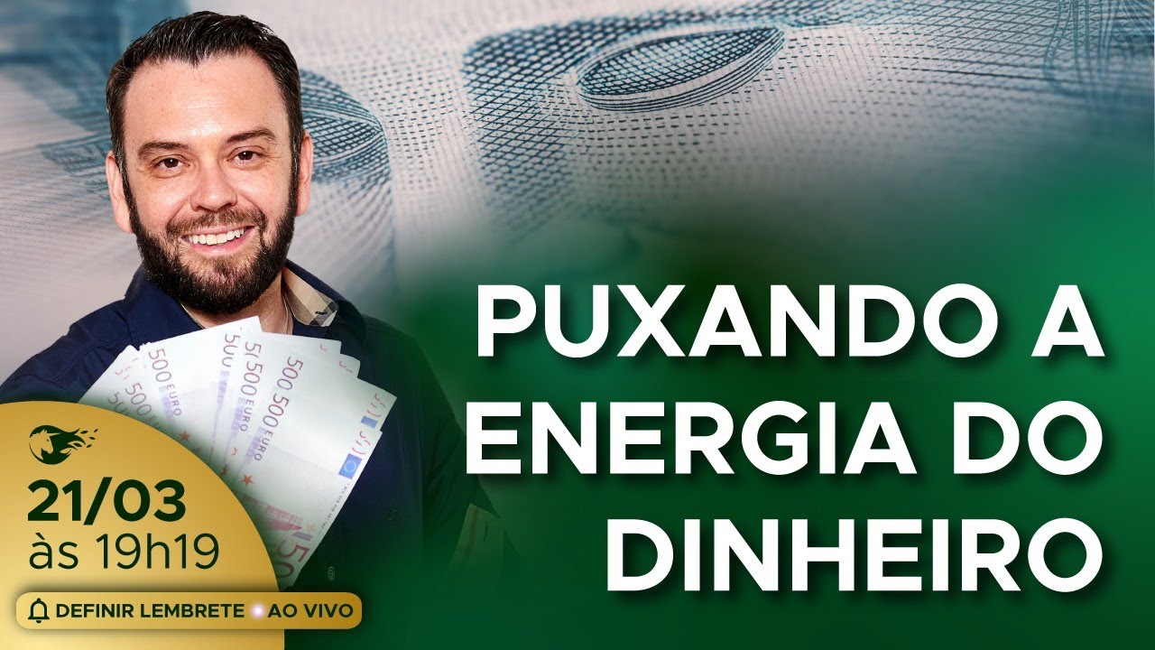 PUXANDO A ENERGIA DO DINHEIRO