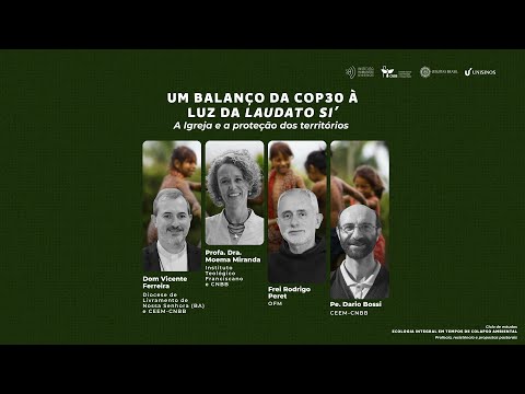 Um balanço da COP30 à luz da Laudato Si'. A Igreja e a proteção dos territórios