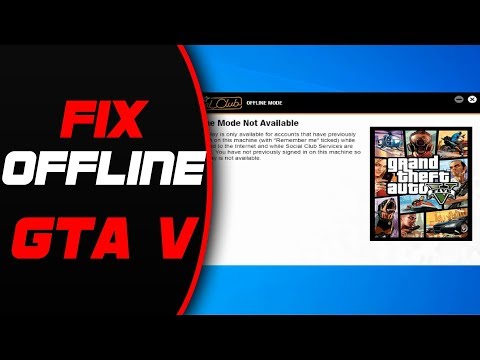 حل مشكل GTA V Social Club offline mode 2019