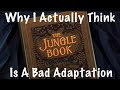 Why I Actually Think The Jungle Book 1967 Is A Bad Adaptation