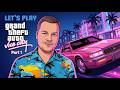 Let S Play GTA Vice City Let Play 1 Let S Start The Adventure