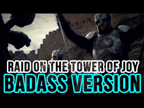 Game of Thrones ►Raid on the Tower of Joy◄ Badass Version