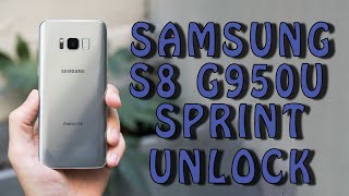 How to Unlock Samsung Galaxy S8 Sprint  | Samsung Galaxy G950U Sprint Unlock